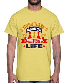 I think theres more to life than chess 111#- chess- Cotton Tee
