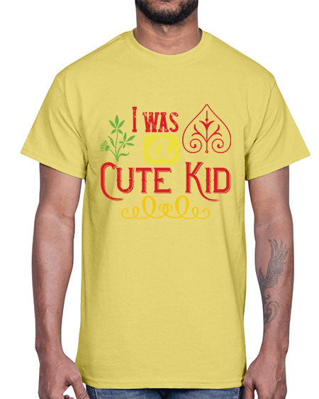 I was a cute kid Style 111#- kids- Cotton Tee