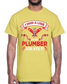 IHadaLifebutTshirt931#- plumber- Cotton Tee