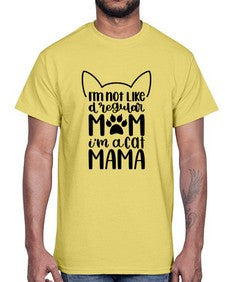 Im Not Like A Regular Mom Style 95#- cats- Cotton Tee