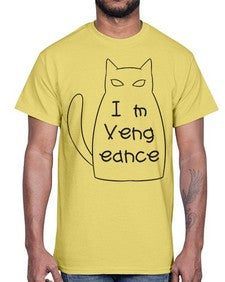 Im Vengeance- cats- Cotton Tee