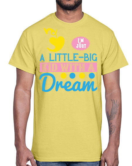Im just a littlebig kid with a dream Style 118#- kids- Cotton Tee