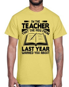 Im the teacher Style 239#- teacher- Cotton Tee
