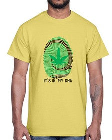 Its in my DNA 680#- marijuana- Cotton Tee