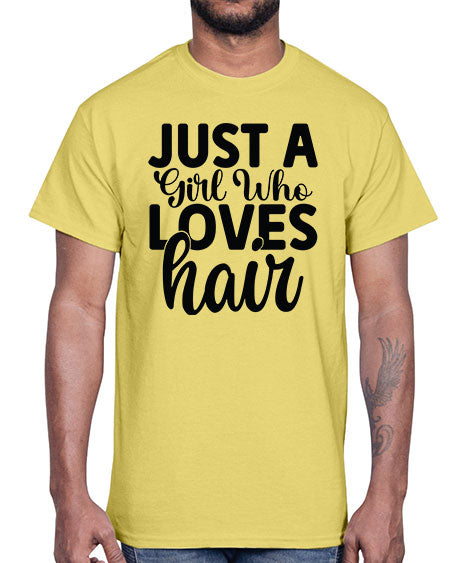Just A Girl Who Loves Hair 1018#- hairdresser- Cotton Tee