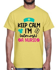 Keep Calm Im Almost A Nurse Style Style 1026#- nurse- Cotton Tee