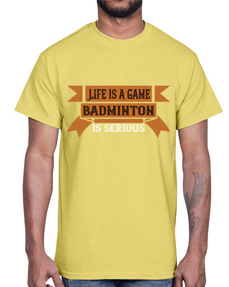 Life is a game badminton is serious 1984#- badminton- Cotton Tee