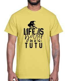 Life is better in a tutu 154#- ballet- Cotton Tee