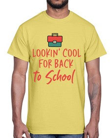 Lookin Cool for Back to School 512#- general school- Cotton Tee