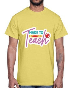 Made To Teach 1082#- teacher- Cotton Tee