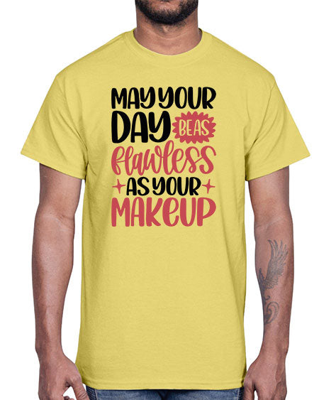 May Your Day Be As Flawless As Your Makeup Style 37#-makeup Cotton Tee