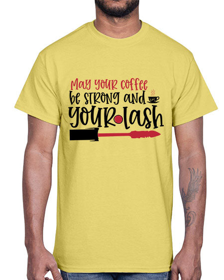 May your coffee be strong and your lash design Style 222#-makeup Cotton Tee