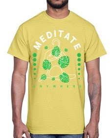 Meditate Anywhere 420#- yoga- Cotton Tee