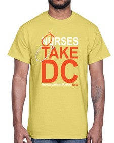 Nurse Take DC Style 1199#- nurse- Cotton Tee
