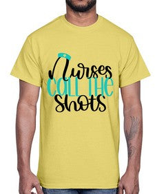 Nurses Call The Shots Style Style 1236#- nurse- Cotton Tee