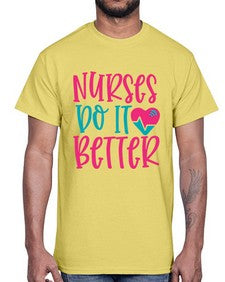 Nurses Do It Better Style 1241#- nurse- Cotton Tee