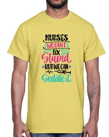Nurses We Cant Fix Style Style 1260#- nurse- Cotton Tee