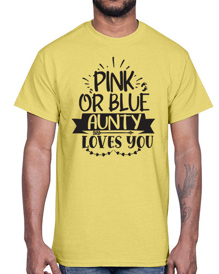 Pink or blue aunty loves you 430#- pregnancy- Cotton Tee