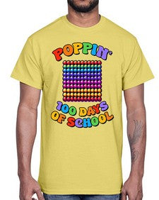 Poppin my way through 650#- one hundred days- Cotton Tee