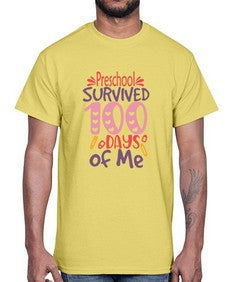 Preschool Grade survived one hundred days of me 684#- one hundred days- Cotton Tee