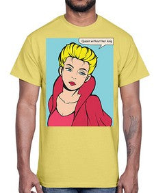 Queen Without Her King 1008#- art pop art- Cotton Tee