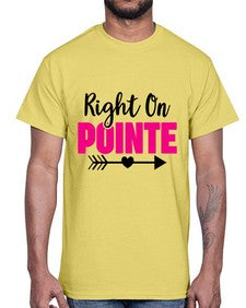 Right on pointe 180#- ballet- Cotton Tee