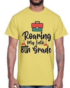 Roaring My Into eighth Grade 757#- eighth grade- Cotton Tee
