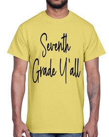 Seventh Grade Yall 870#- seventh grade- Cotton Tee