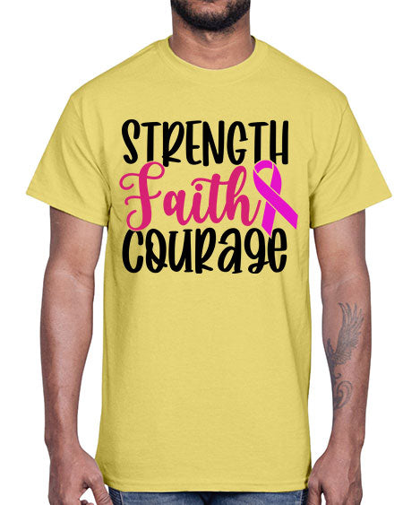 Strength Faith Courage 7#- breast cancer- Cotton Tee