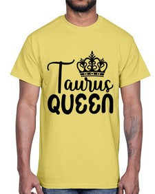 Taurus queen 504#- taurus- Cotton Tee