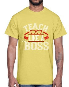 Teach like a boss Style 1440#- teacher- Cotton Tee