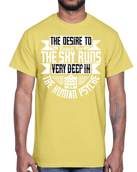 The desire to reach for the sky runs very deep in the human psyche Style 418#- architect- Cotton Tee
