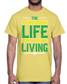 The unexamined life is not worth living Style 15#- Self awareness- Cotton Tee