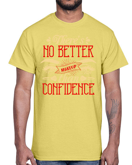 There’s no better makeup than confidence Style 177#-makeup Cotton Tee
