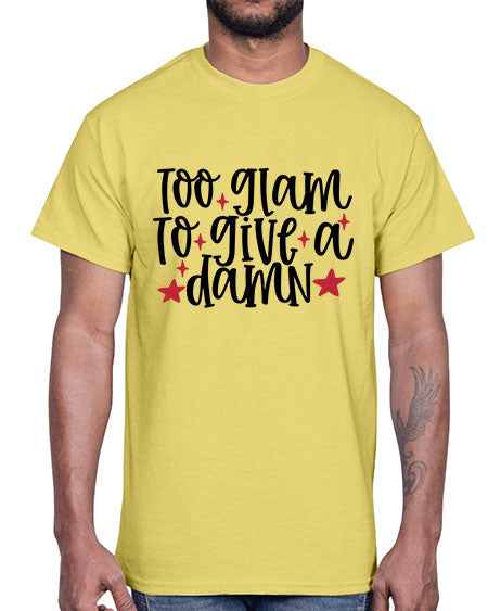 Too glam to give a damn design Style 215#-makeup Cotton Tee