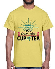 You Are My Cup Of Tea 1802#- tea- Cotton Tee