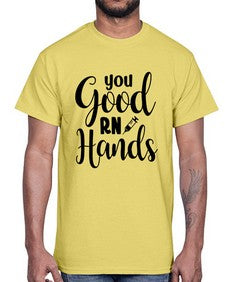 You good rn hands 1686#- nurse- Cotton Tee