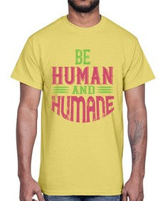 be human and humane 628#- vegan- Cotton Tee