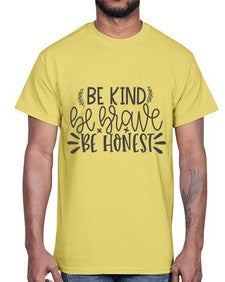 be kind be brave be honest Style 144#- motivation- Cotton Tee