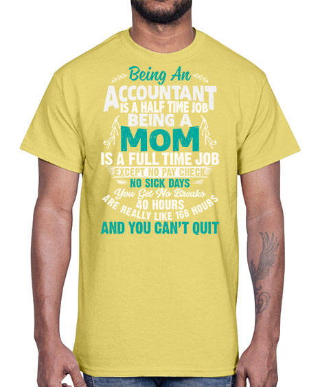 being an accountant 609#- accountant- Cotton Tee