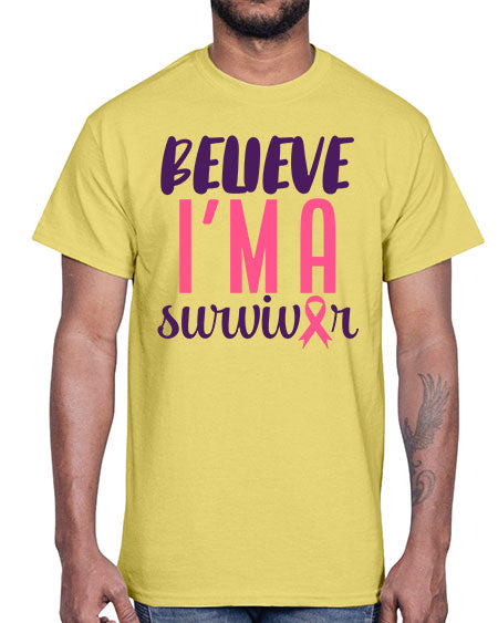 believe im a survivor Style 16#- breast cancer- Cotton Tee