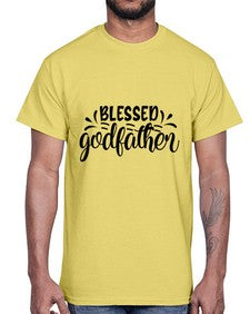 blessed godfather 101#- god parent- Cotton Tee