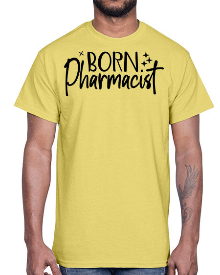 born pharmacist 636#- pharmacist- Cotton Tee
