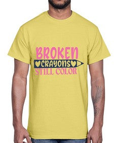 broken crayons still color Style 134#- motivation- Cotton Tee