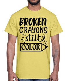 broken crayons still color Style 135#- motivation- Cotton Tee