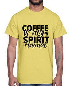 coffee is my spirit animal 820#- tea- Cotton Tee