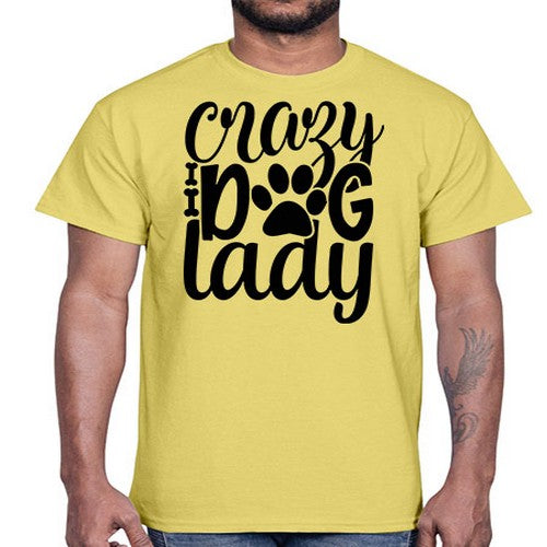 crazy dog lady Style 122#- dogs- Cotton Tee