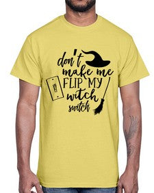 dont make me flip my witch switch 44#- witch- Cotton Tee