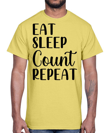 eat sleep count repeat 735#- pharmacist- Cotton Tee