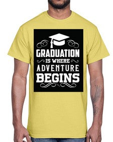 graduation is where adventure begins 224#- graduation- Cotton Tee
